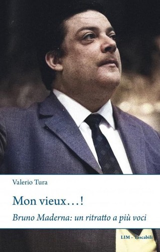 Mon vieux bruno maderna - vieux...!,